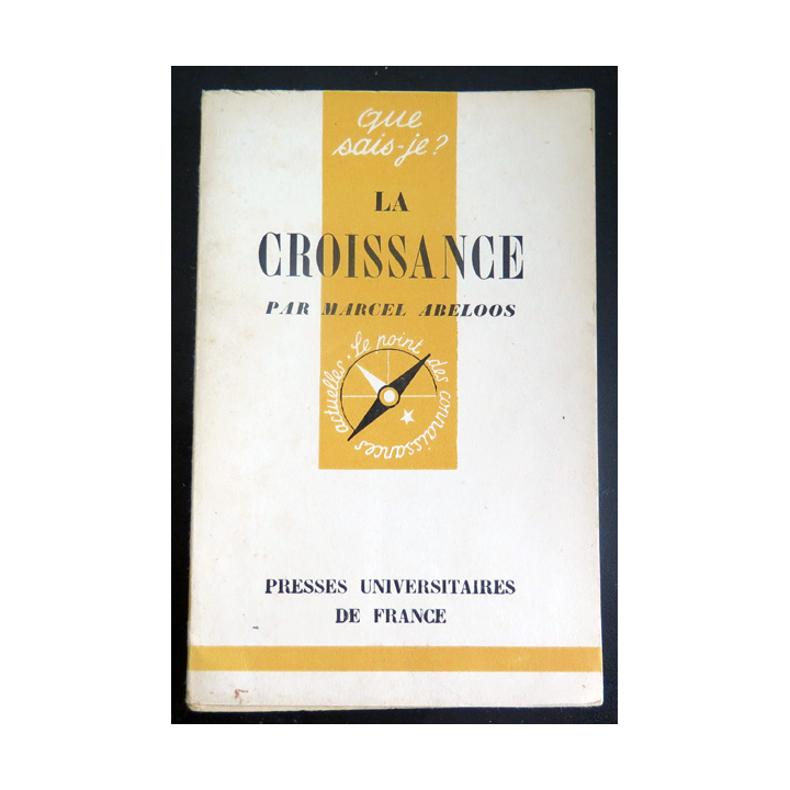 Que sais-je n° 78 : La Croissance par Marcel Abeloos 1942 PUF
