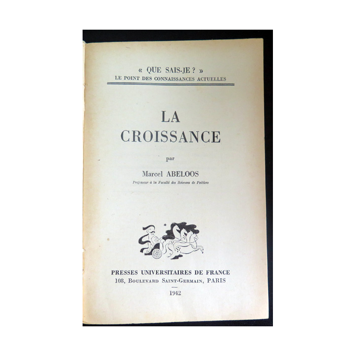 Que sais-je n° 78 : La Croissance par Marcel Abeloos 1942 PUF