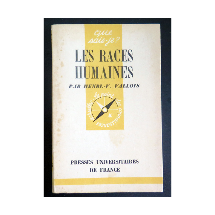 Que sais-je n° 146 : Les Races Humaines par Henri.-V. Vallois 1944 PUF