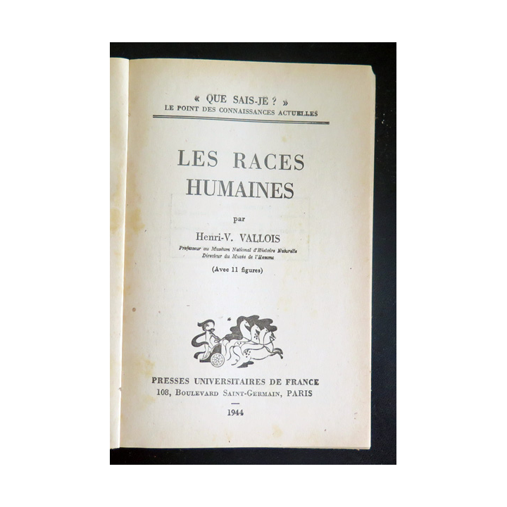 Que sais-je n° 146 : Les Races Humaines par Henri.-V. Vallois 1944 PUF