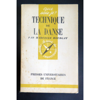 Que sais-je n° 196 : Technique de la Danse par Marcelle Bourgat 1946 PUF