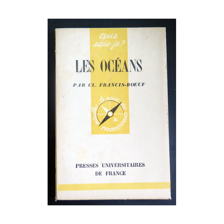 Que sais-je n° 92 : Les Océans par Cl. Francis-Boeuf 1942 PUF