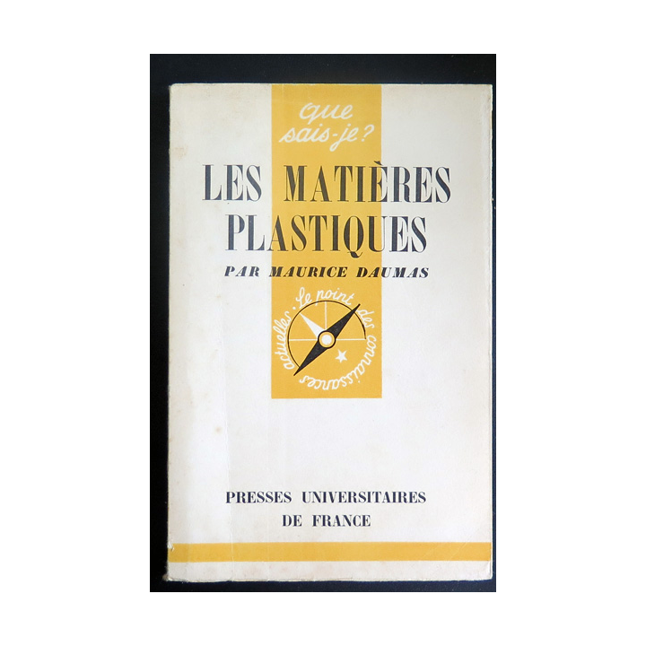 Que sais-je n° 46 : Les Matières Plastiques par Maurice Daumas 1941 PUF
