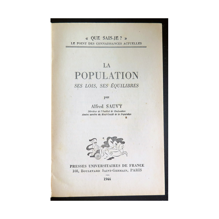 Que sais-je n° 148 : La population par Alfred Sauvy 1944 PUF