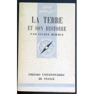 Que sais-je n° 16 : La terre et son histoire par Lucien Rudaux 1942 PUF