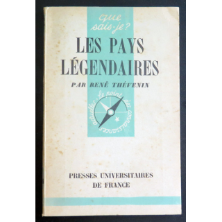 Que sais-je n° 226 : Les Pays légendaires par René Thévenin 1946 PUF