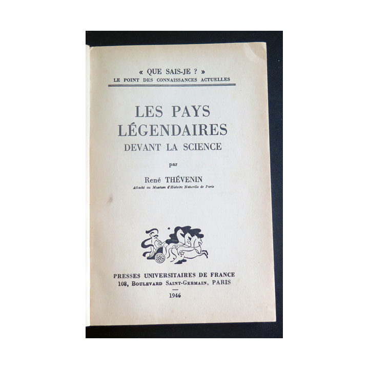 Que sais-je n° 226 : Les Pays légendaires par René Thévenin 1946 PUF