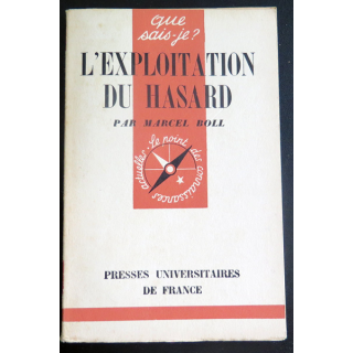 Que sais-je n° 57 : L'Exploitation du Hasard par marcel Boll 1942 PUF