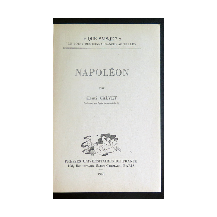 Que sais-je n° 115 : Napoléon par Henri Calvet 1943 PUF