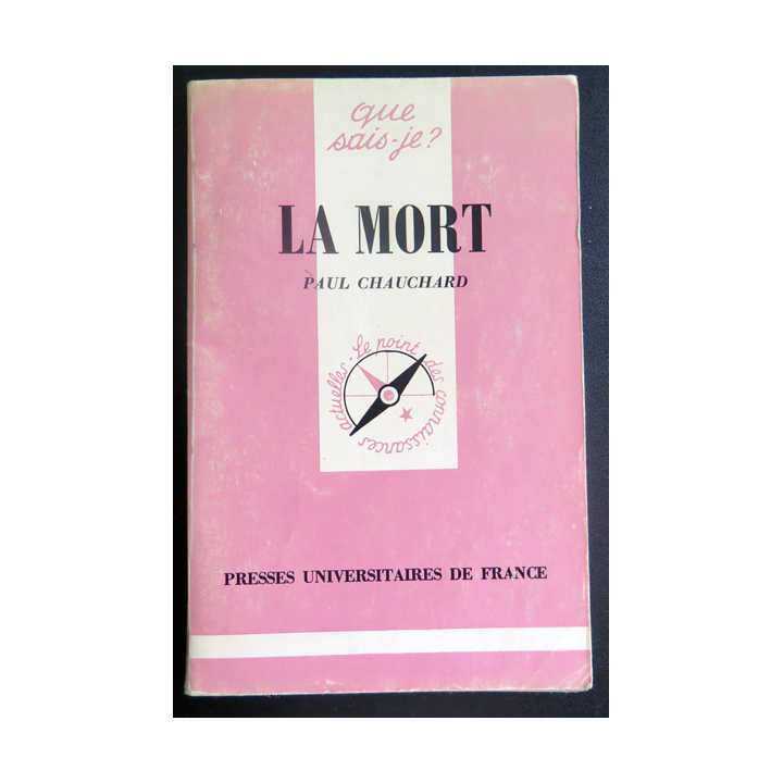 Que sais-je n° 236 : La Mort par Paul Chauchard 1981 PUF