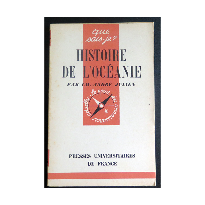Que sais-je n° 75 : Histoire de l'Océanie par Ch.-André Julien 1942 PUF