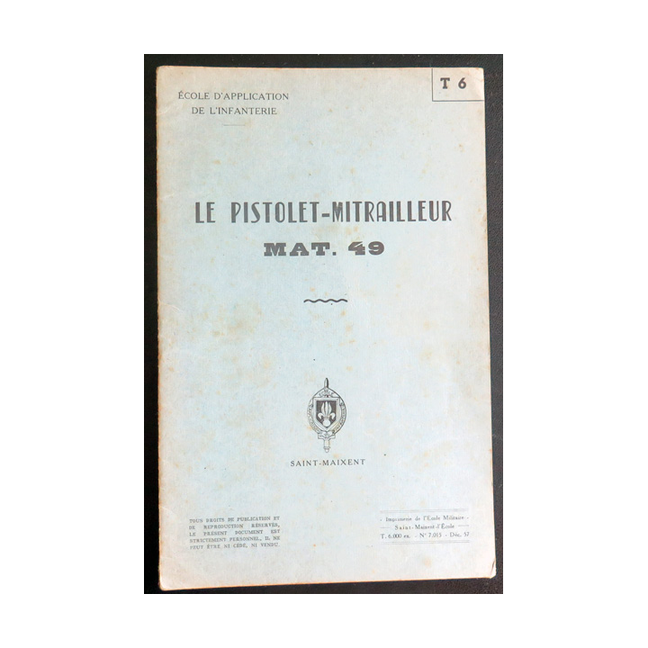 Le Pistolet-mitrailleur MAT 49 Saint Maixent EAI 1957