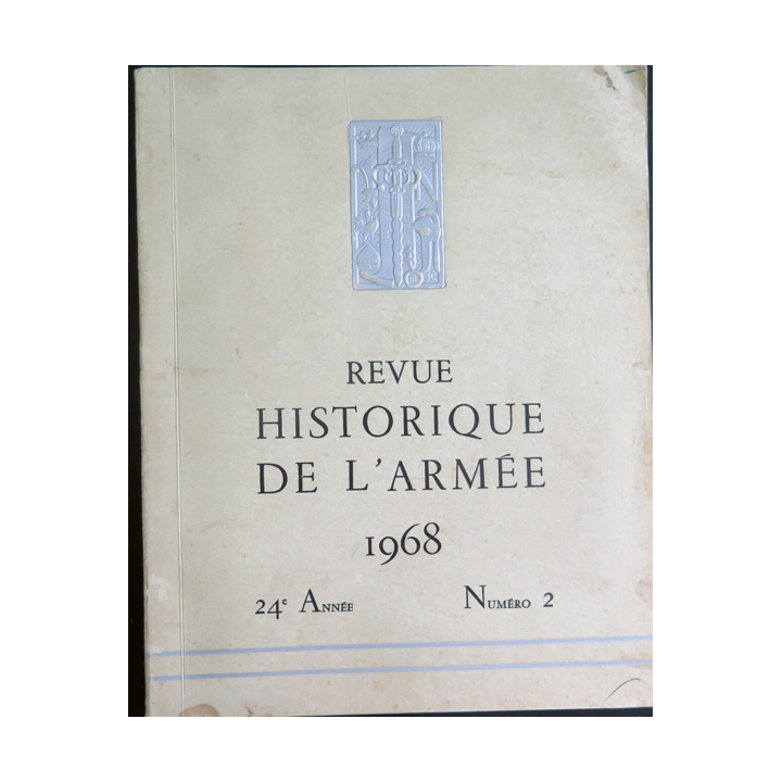 Revue Historique de l'Armée 1968 24° année n° 2
