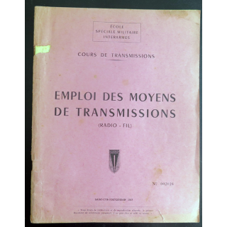 Emploi des moyens de transmissions (radio-fil) ESMIA Saint Cyr Coetquidan 1957 N° 2028