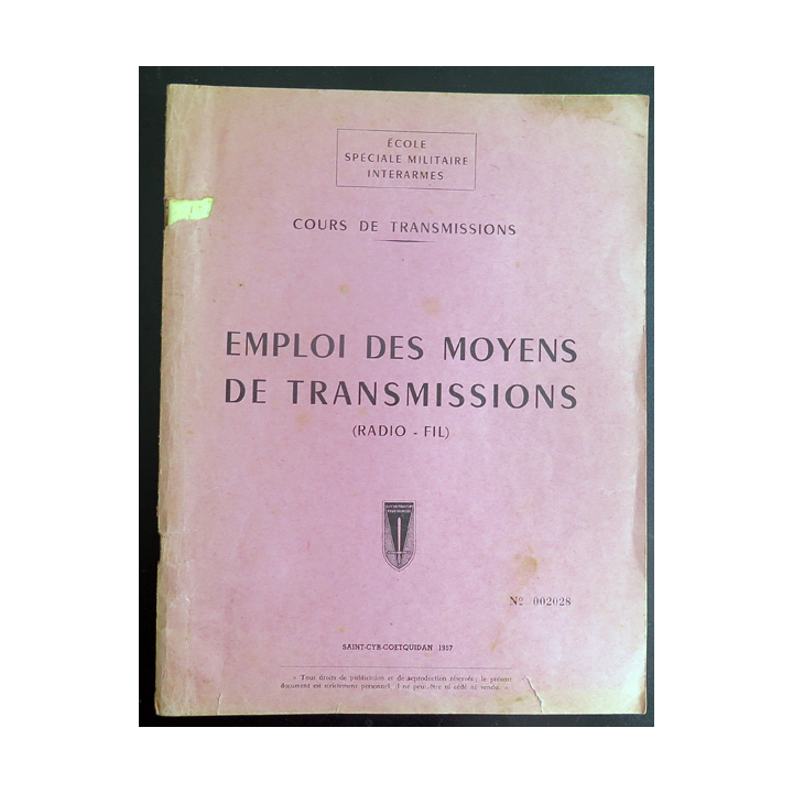 Emploi des moyens de transmissions (radio-fil) ESMIA Saint Cyr Coetquidan 1957 N° 2028