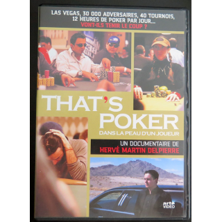 DVD That's Poker Dans la peau d'un joueur Documentaire de Hervé Martin Delpierre