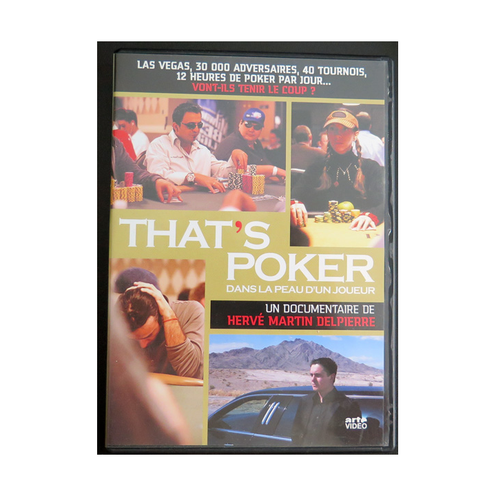 DVD That's Poker Dans la peau d'un joueur Documentaire de Hervé Martin Delpierre