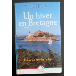 Un Hiver en Bretagne de Michel Le Bris Succès du livre