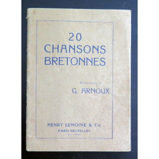 20 chansons bretonnes harmonisées par G. Arnoux 1933