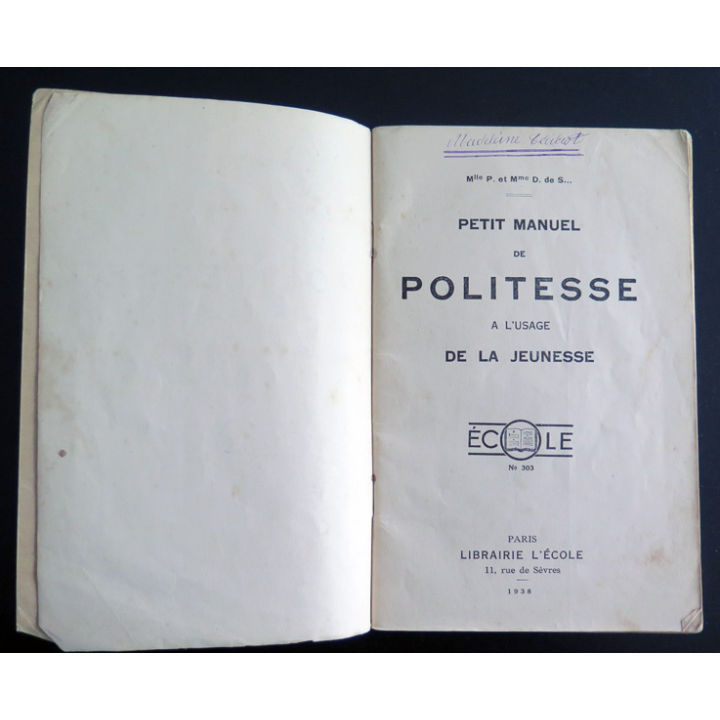 Petit manuel de politesse à l'usage de la jeunesse Ecole n° 303 1938