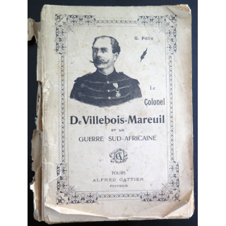 Colonel De Villebois-Mareuil et la guerre Sud-Africaine par G. Félix