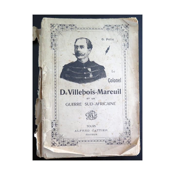 Colonel De Villebois-Mareuil et la guerre Sud-Africaine par G. Félix