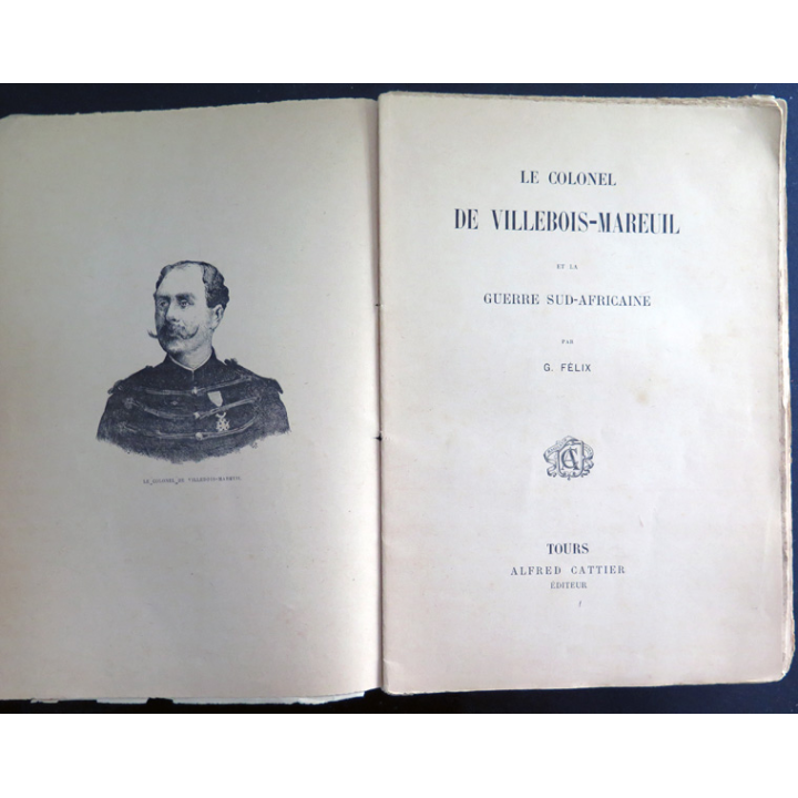 Colonel De Villebois-Mareuil et la guerre Sud-Africaine par G. Félix