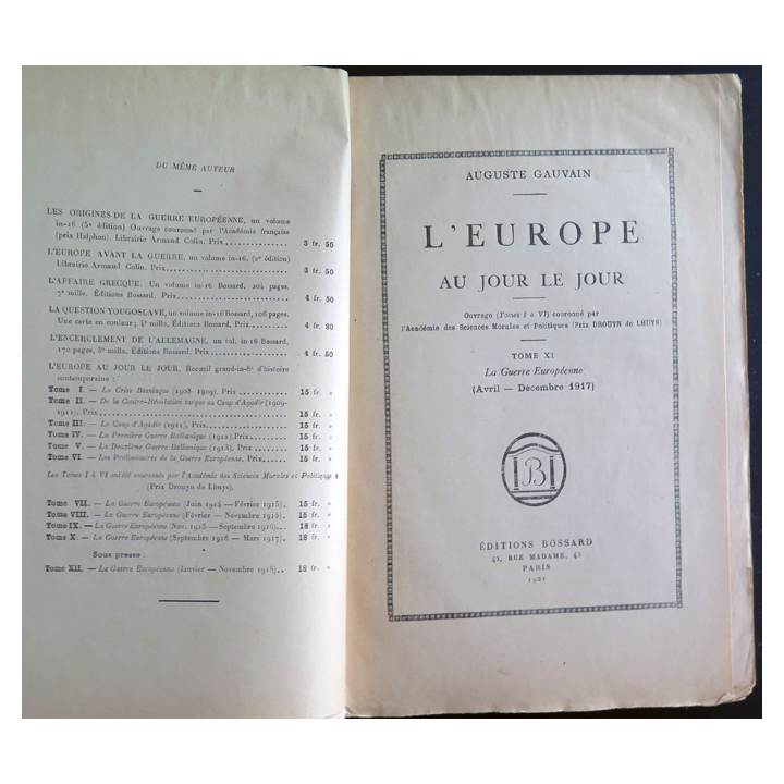 L'Europe au jour le jour Tome XI La Guerre Européenne (Avril- décembre 1917) 1921.