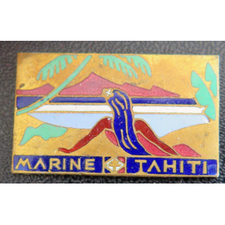 MARINE TAHITI : Insigne de la M%arine Tahiti Edet Paris en émail