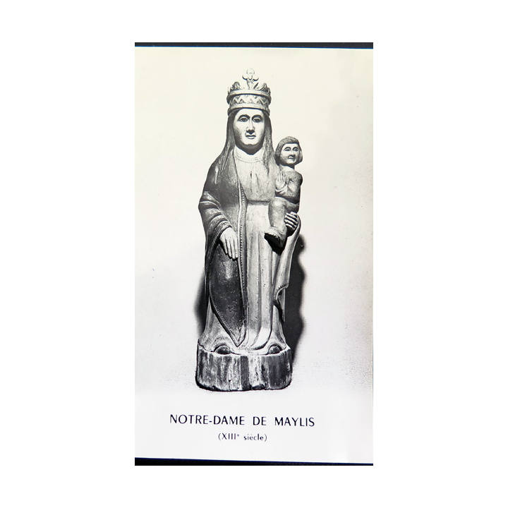 IMAGE PIEUSE : Prière à Notre Dame de Maylis patronne de Chalosse