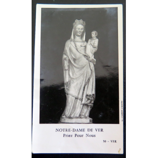 IMAGE PIEUSE : image de Notre Dame de Ver 6,5 x 11 cm
