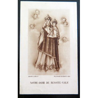 IMAGE PIEUSE : Image d la Prière à Notre-Dame de Benoite-Vaux 6,8 x 11,1 cm