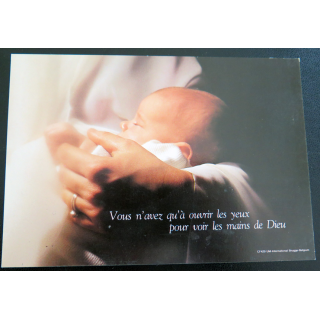IMAGE PIEUSE : Carte Vous n'avez qu'à ouvrir les yeux pour voir les mains de Dieu
