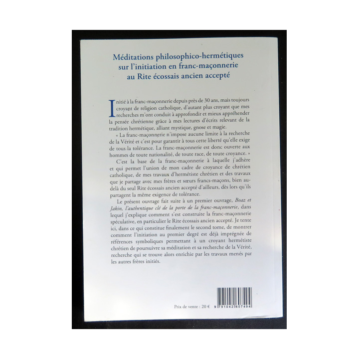 Méditations philosophico-hermétiques sur l'initiation en franc-maçonnerie au Rite écossais ancien accepté