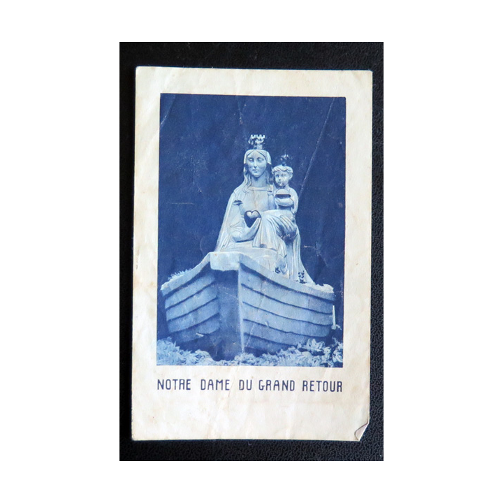 IMAGE PIEUSE : Notre Dame du Grand Retour 7 x 11 cm