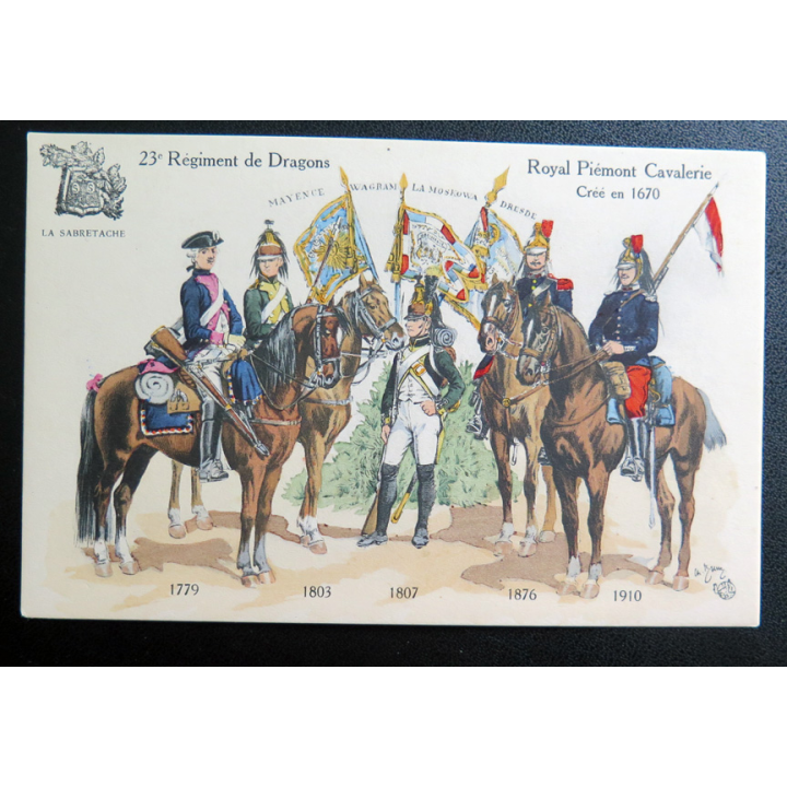 23° RD : carte postale des uniformes du 23° Rgt de Dragons de 1779 à 1910 Royal Piemont cavalerie
