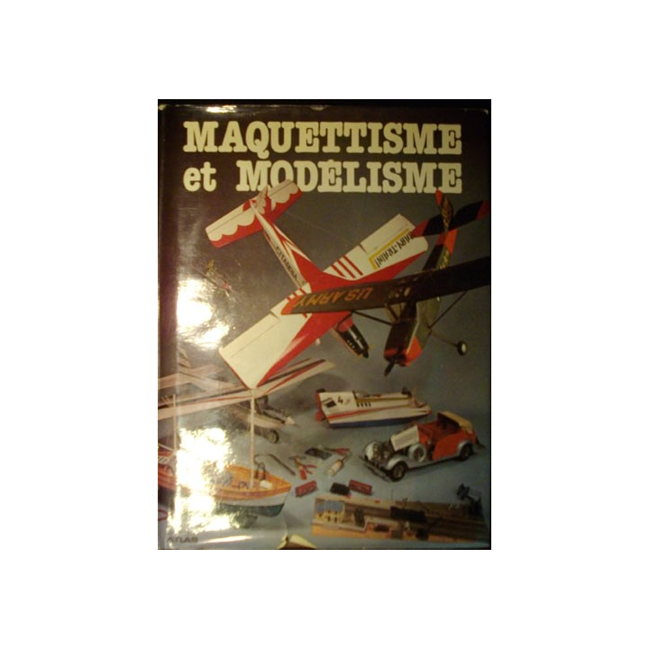 Maquettisme et modélisme aux éditions Atlas