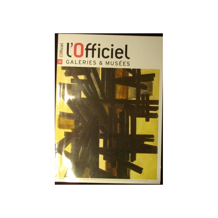 L'OFFICIEL GALERIES & MUSÉES N°36 SEPTEMBRE-OCTOBRE 2009