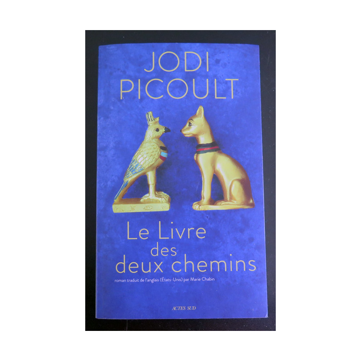 Le livre des deux chemins de Jodi Picoult Actes Sud 2021