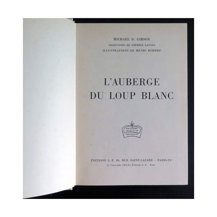 L'Auberge du Loup blanc de Michael D. Gibson collection Rouge et Or éditions G.P 1958