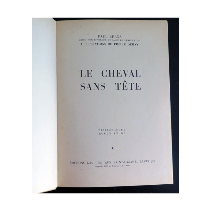 Le Cheval sans tête de Paul Berna collection Rouge et Or éditions G.P 1955