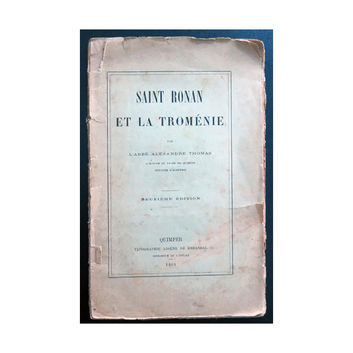 Saint Ronan et la Troménie par l'Abbé Alexandre Thomas 2° édition 1893