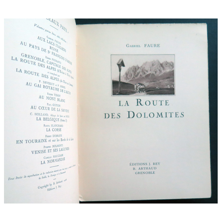 La Route des Dolomites de gabriel Faure 1926. Tranche un peu usée