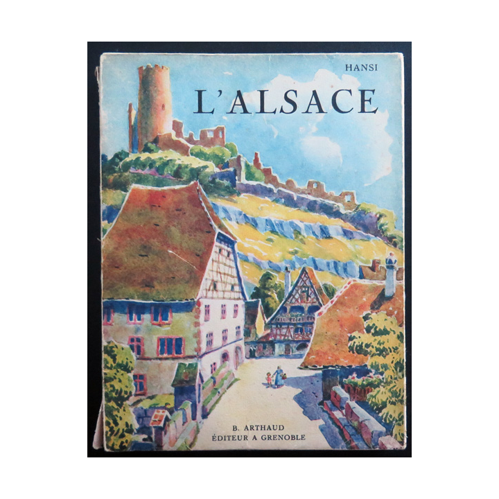 L'Alsace de Hansi 1936. Tranche un peu usée