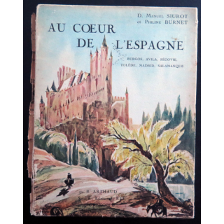 Au coeur de l'Espagne de Manuel Siurot et Philine Burnet 1932. Tranche très abimée et déchirée