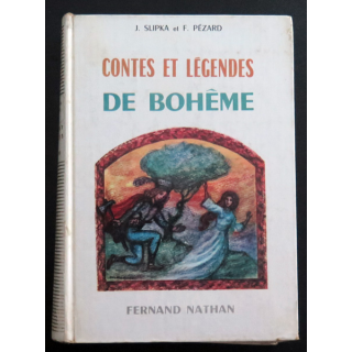 Contes et Légendes de Bohème par J. Slipka et F. Pézard Nathan 1963