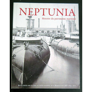 Revue Neptunia n° 289 Association des amis du musée de la Marine mars 2018
