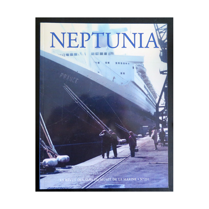 Revue Neptunia n° 231 Association des amis du musée de la Marine Septembre 2003