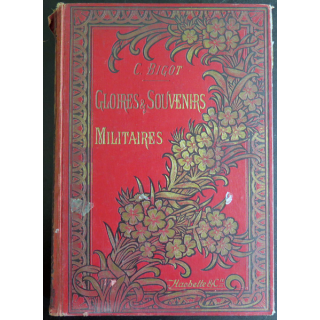 Gloire et souvenirs militaires de Charles Bigot 1898 cartonné