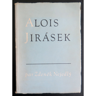 Alois Jirásek par Zdenēk Nejedly (en Français) 1952